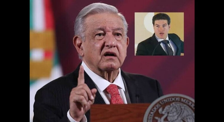 Asegura AMLO que Samuel García es víctima de presiones